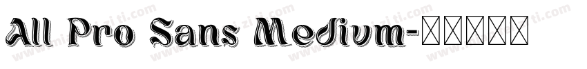 All Pro Sans Medium字体转换